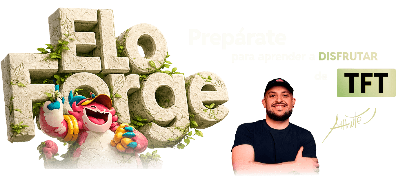 EloForge - Prepárate para aprender a disfrutar de TFT